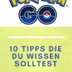 pokemon go 10 tipps