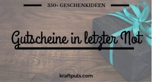 350+ Geschenkideen: Gutscheine in letzter Not #geschenkeliste