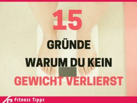 Du willst abnehmen, doch es klappt nicht? Hier 15 Gründe, warum du kein Gewicht verlierst! #fitness #deutsch