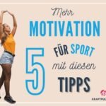 Keine Motivation für Sport 5 effektive Tipps - Besser als Motivationssprüche